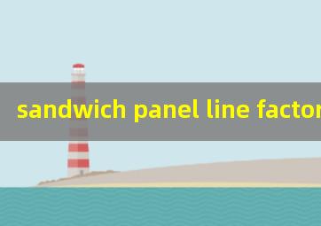 sandwich panel line factory